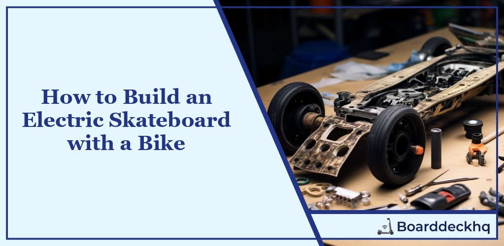 How to Build an Electric Skateboard With a Bike